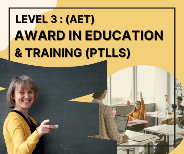 CQF Level 3: Award in Education and Training (AET)